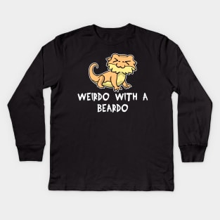 Lizard Weirdo With A Beardo bearded dragon gift Kids Long Sleeve T-Shirt